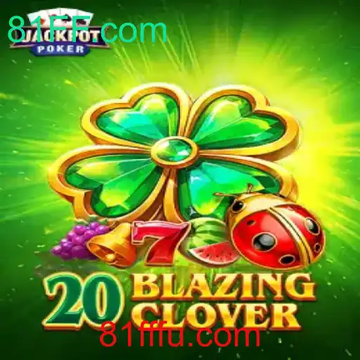 20BlazingClover: Mergulhe em um Jogo Inovador