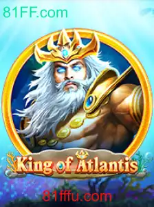 Descubra o Mundo Fascinante de KingofAtlantis: Jogo Inovador em 81FF.com