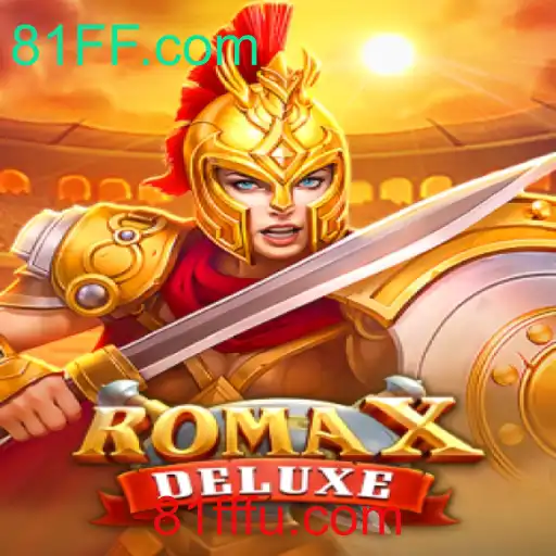 RomaXDeluxe: Um Novo Horizonte de Entretenimento em 81FF.com
